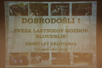 Deset let delovanja Zveze lastnikov gozdov Slovenije, 5. maj 2016<br>(Avtor: Milan Skledar)