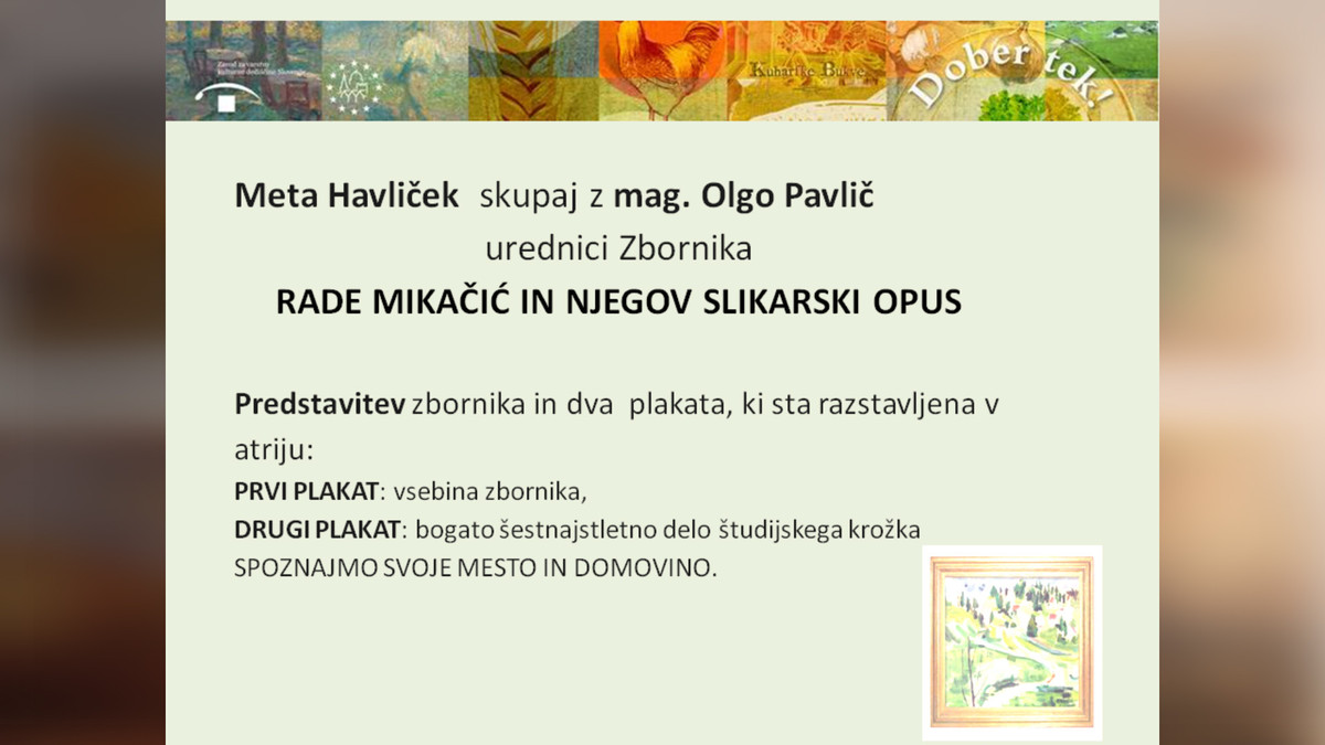 Meta Havliček in Olga Paulič, urednici zbornika: Rade Mikačič in njegov slikarski opus<br>(Avtor: Milan Skledar)